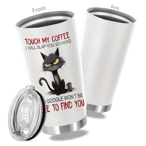 Planet Gates 1pc 1pc, 20oz TOUCH MY COFFEE I WILL SLAP YOU SO HARD Cup Stainless Steel Tumbler, Funny Print Double Wall Vacuum Insulated Travel Mug, Gifts For Parents, Relatives And Friends