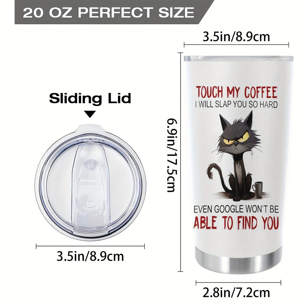 Planet Gates 1pc 1pc, 20oz TOUCH MY COFFEE I WILL SLAP YOU SO HARD Cup Stainless Steel Tumbler, Funny Print Double Wall Vacuum Insulated Travel Mug, Gifts For Parents, Relatives And Friends