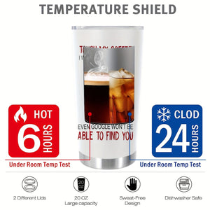 Planet Gates 1pc 1pc, 20oz TOUCH MY COFFEE I WILL SLAP YOU SO HARD Cup Stainless Steel Tumbler, Funny Print Double Wall Vacuum Insulated Travel Mug, Gifts For Parents, Relatives And Friends