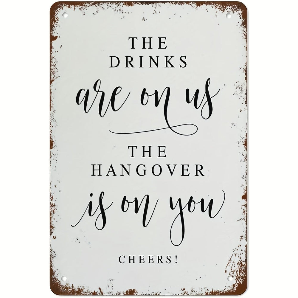 Planet Gates 1pc 1pc, Vintage Metal Tin Sign The Drinks Are On Us The Hangover Is On You Wedding Signs Metal Signs Metal Tin Sign Vintage Wall Decor Retro Art Tin Sign Funny Decorations For Home Bar Office Cafe Farm Room Tin Metal Sign Gift