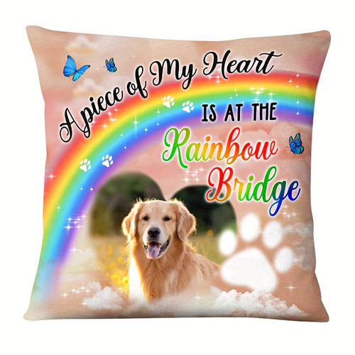 Planet Gates 45.72x45.72 cm 1pc, Gift For Loss Pet Custom 45.72x45.72 Cm Super Soft Short Plush Throw Pillow Photo A Piece Of My Heart Is At The Rainbow Bridge (No Pillow Core)