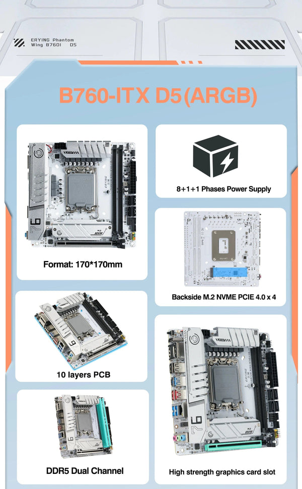 Planet Gates CHINA / Motherboards ERYING ITX B760i Gaming Motherboard ARGB LGA 1700 115x Support Core 12/13/14th i9/i7/i5/i3/Pentium Dual Channel DDR5 RAM White
