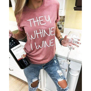 Planet Gates Pink / L New Arrivals Casual Pink They Whine I Wine Funny Letter Print Short Tees Women Tops Shirts T Shirt For Women